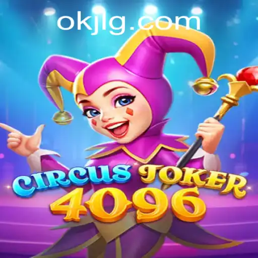 CircusJoker4096: The Ultimate Gaming Experience