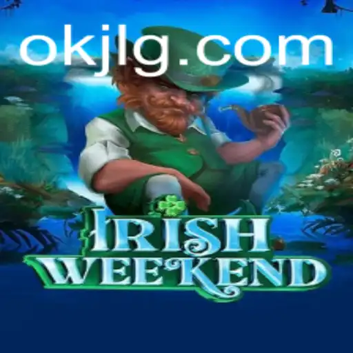A Deep Dive into the Thrilling World of IrishWeekend with OKJL: Rules and Realities